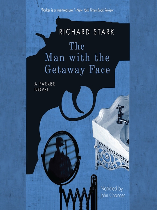 Title details for The Man with the Getaway Face by Richard Stark - Wait list